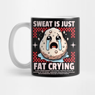 Funny Gym, Sweat is Just Fat Crying Mug